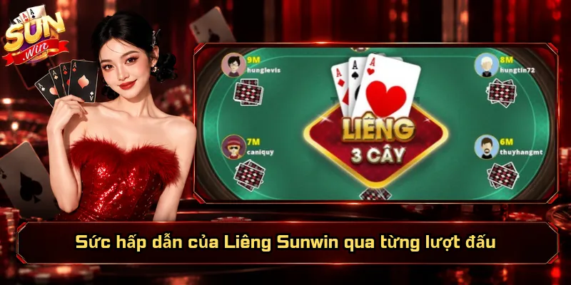 Sức hấp dẫn của Liêng Sunwin qua từng lượt đấu