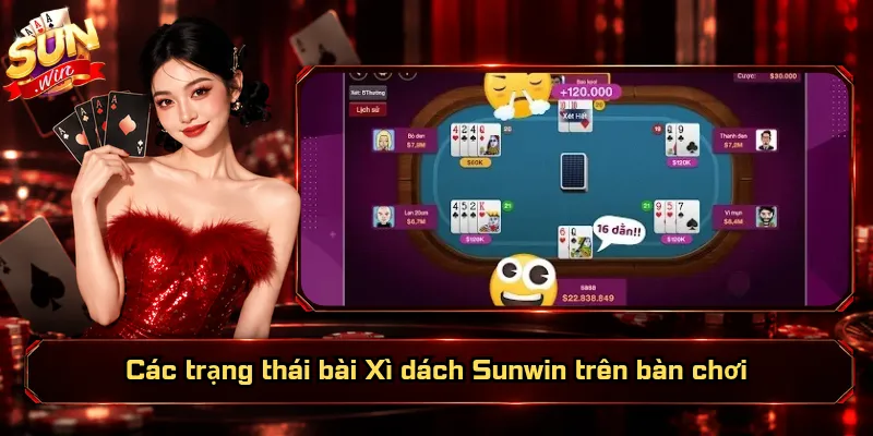 Xì Dách Sunwin – Cân Điểm Chuẩn, Rút Bài Đúng Lúc 3 Các trạng thái bài Xì dách Sunwin trên bàn chơi