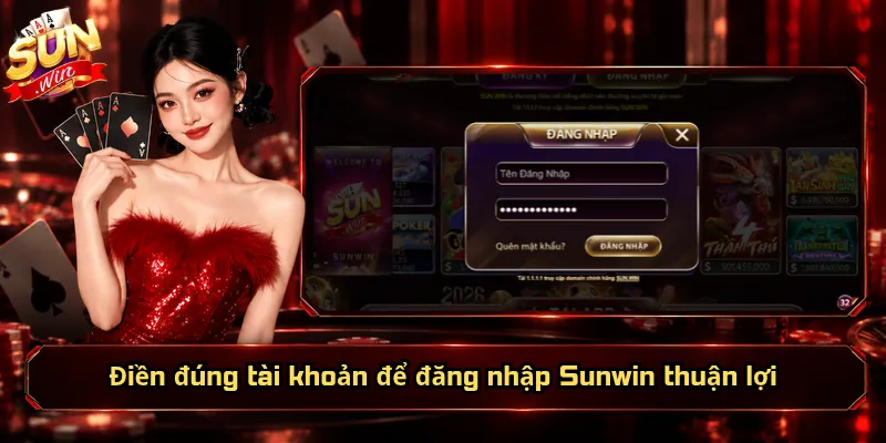 Đăng Nhập Sunwin – Mở Ngay Không Gian Thành Viên Cá Nhân 2 Điền đúng tài khoản để đăng nhập Sunwin thuận lợi