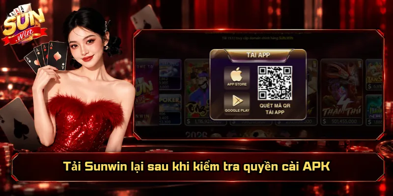 Tải Sunwin – Link Cài App Nhanh Cho Android Và iOS 5 Tải Sunwin lại sau khi kiểm tra quyền cài APK
